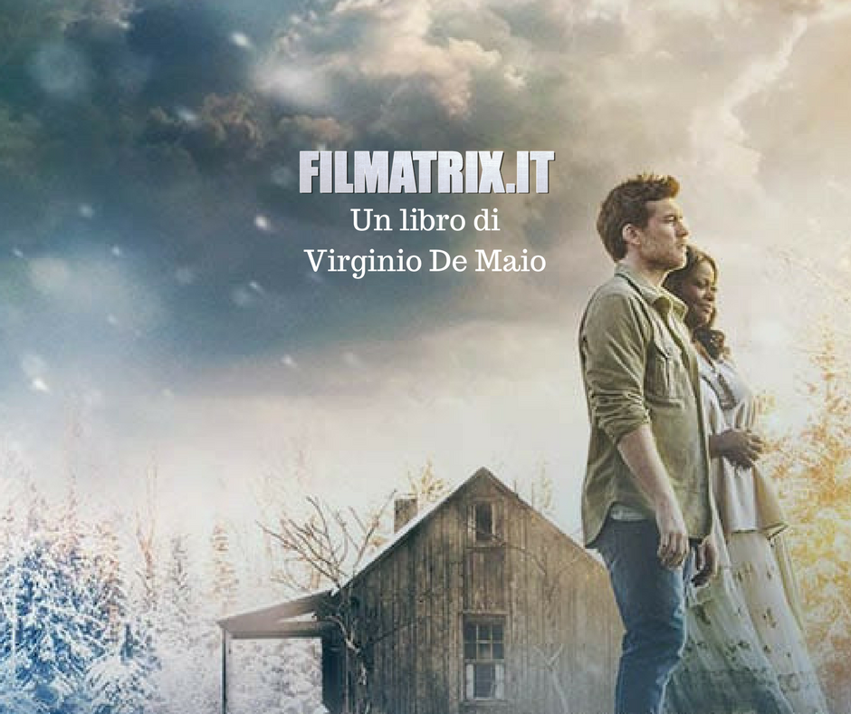 The Shack Il Rifugio Un Film Per Ricominciare A Vivere